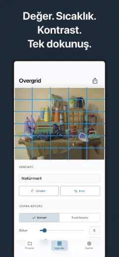 Overgrid: Değer. Sıcaklık. Kontrast. Tek dokunuş.